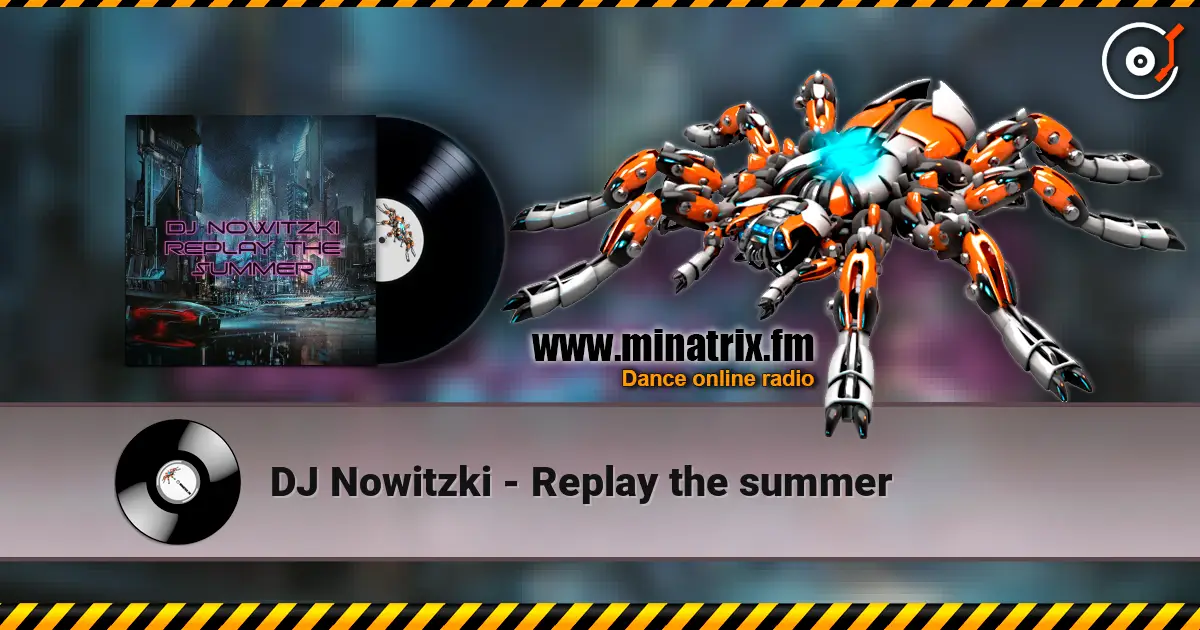 DJ Nowitzki - Replay the summer 高品质在线收听 | Minatrix.FM