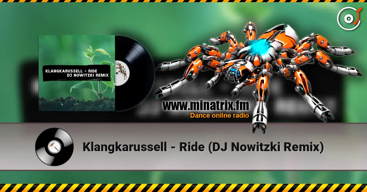 Klangkarussell - Ride (DJ Nowitzki Remix) 高品质在线收听 | Minatrix.FM