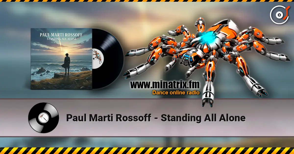 Paul Marti Rossoff - Standing All Alone 高品质在线收听 | Minatrix.FM