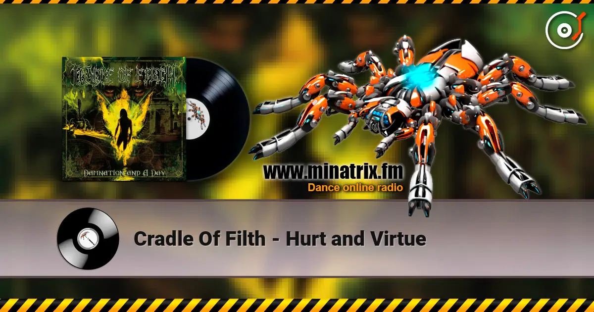 Cradle Of Filth - Hurt and Virtue 高品质在线收听 | Minatrix.FM