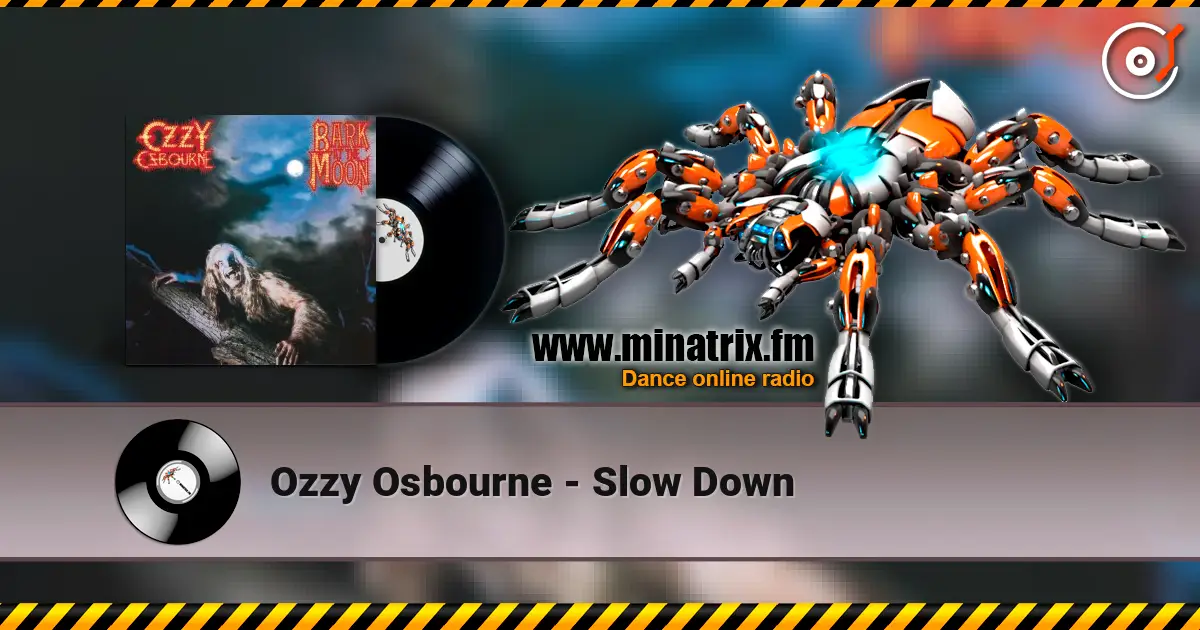 Ozzy Osbourne - Slow Down 高品质在线收听 | Minatrix.FM