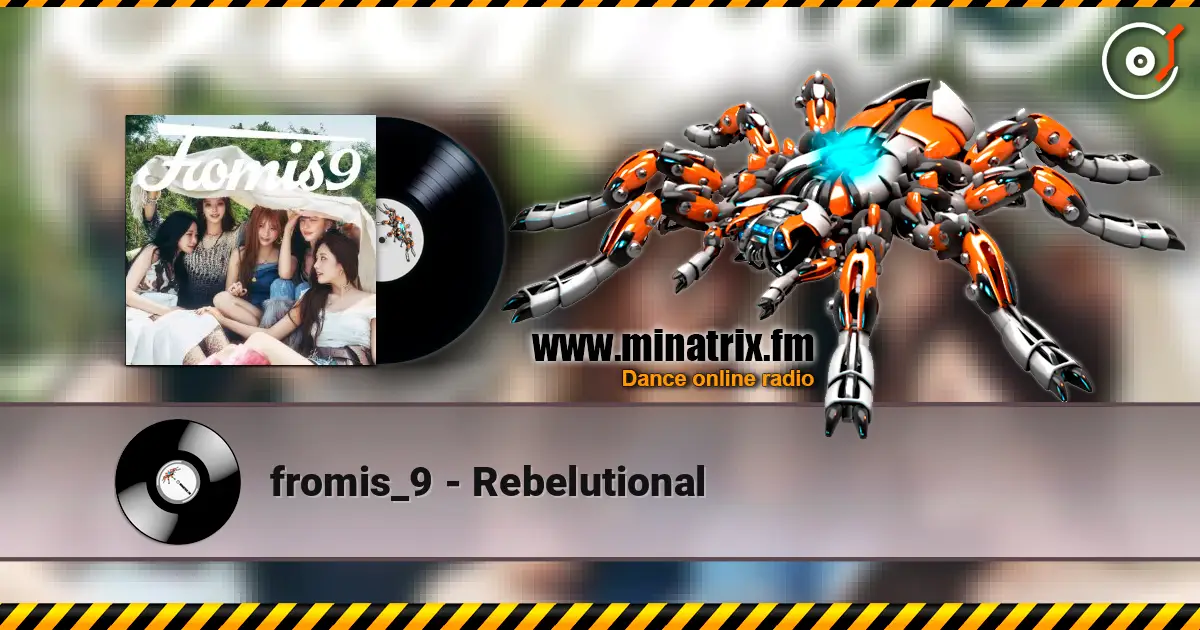 fromis_9 - Rebelutional 高品质在线收听 | Minatrix.FM