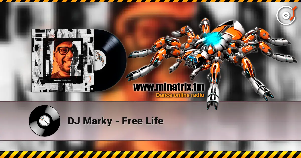 DJ Marky - Free Life 高品质在线收听 | Minatrix.FM