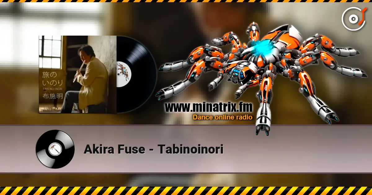 Akira Fuse - Tabinoinori 高品质在线收听 | Minatrix.FM