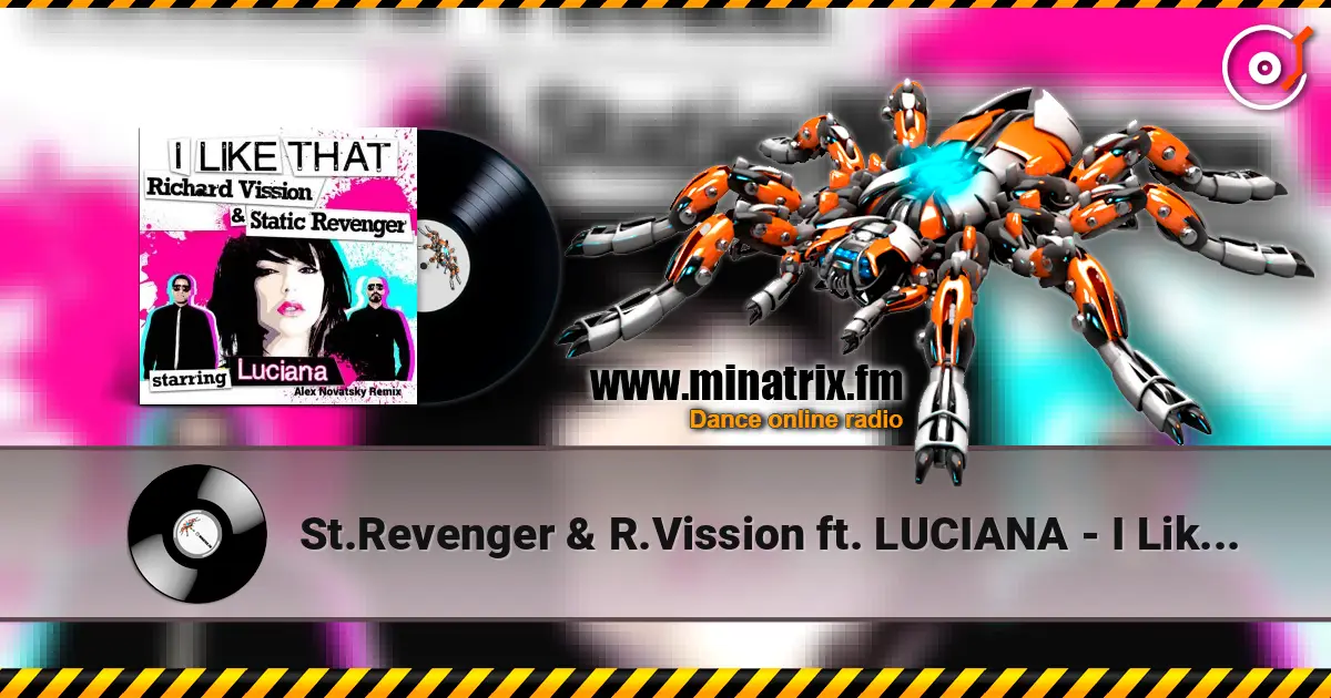 St.Revenger & R.Vission ft. LUCIANA - I Like That  (Alex Novatsky Remix) 高品质在线收听 | Minatrix.FM