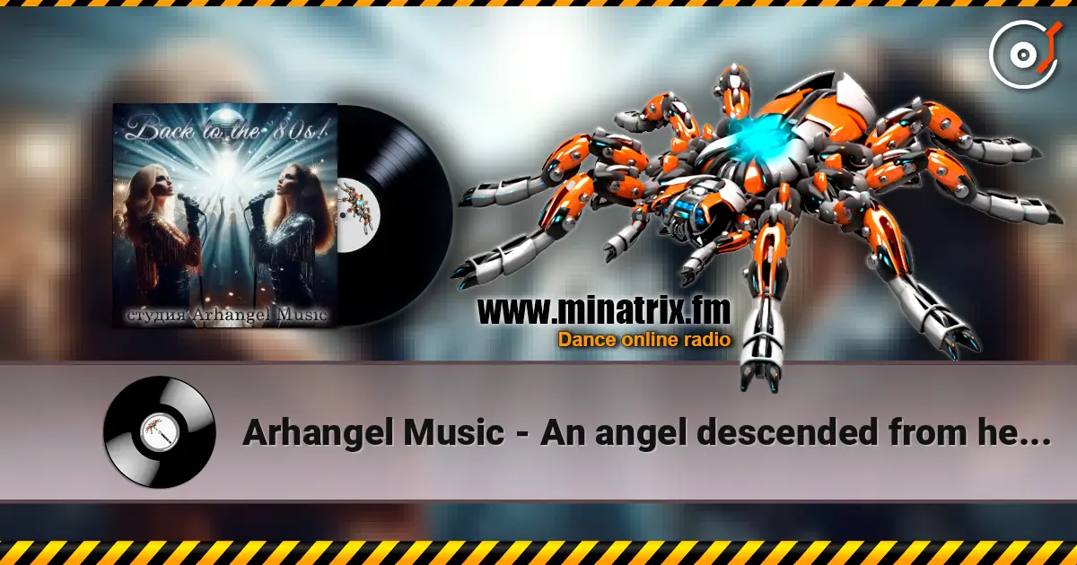 Arhangel Music - An angel descended from heaven 高品质在线收听 | Minatrix.FM