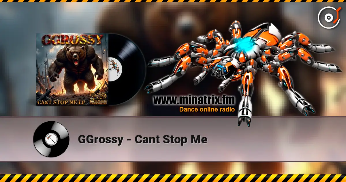 GGrossy - Cant Stop Me 高品质在线收听 | Minatrix.FM