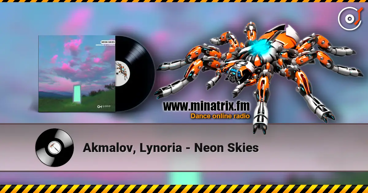 Akmalov, Lynoria - Neon Skies 高品质在线收听 | Minatrix.FM
