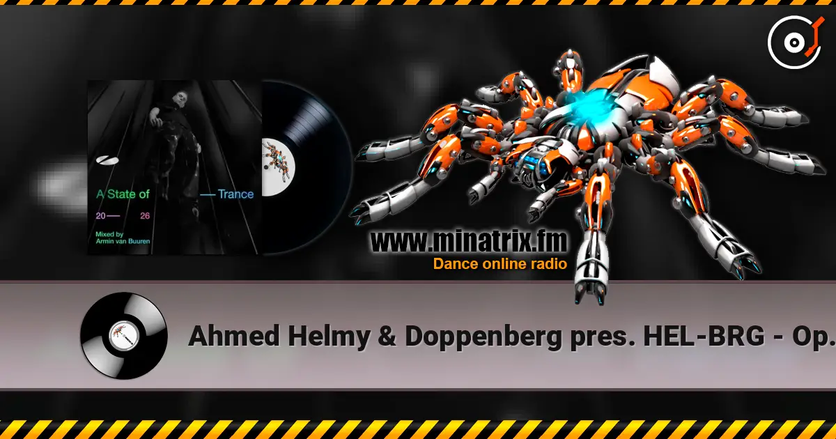 Ahmed Helmy & Doppenberg pres. HEL-BRG - Open Your Eyes 高品质在线收听 | Minatrix.FM