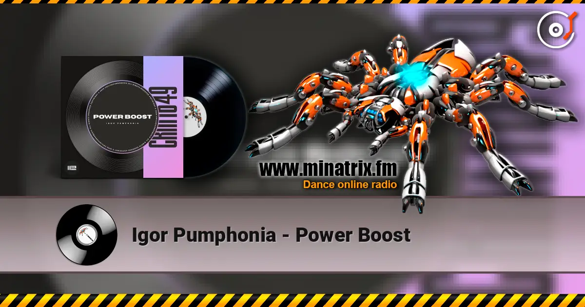 Igor Pumphonia - Power Boost 高品质在线收听 | Minatrix.FM