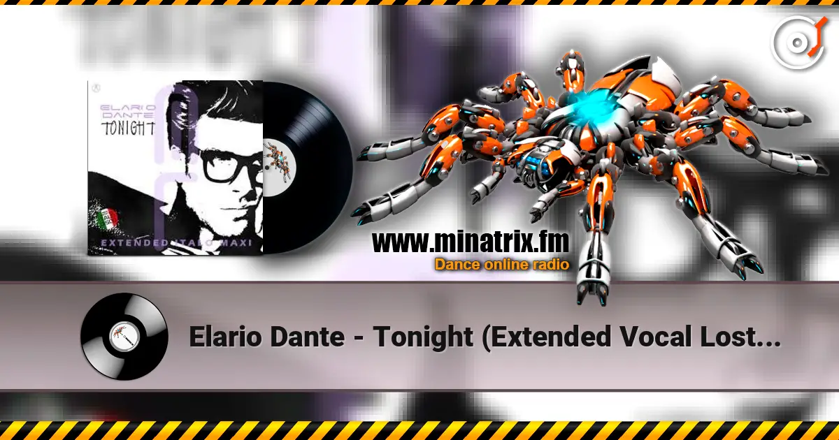Elario Dante - Tonight (Extended Vocal Lost Mix) 高品质在线收听 | Minatrix.FM