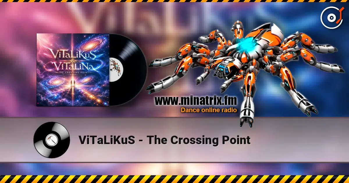 ViTaLiKuS - The Crossing Point 高品质在线收听 | Minatrix.FM