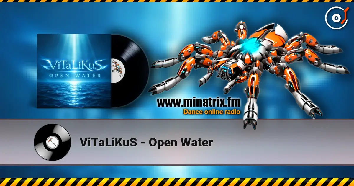 ViTaLiKuS - Open Water 高品质在线收听 | Minatrix.FM