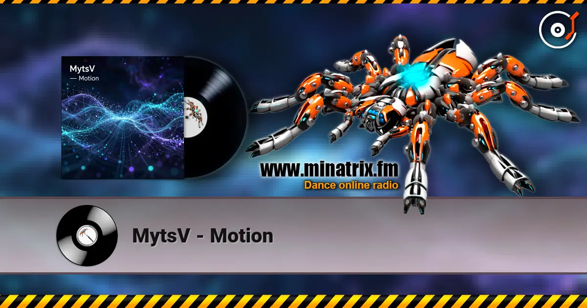 MytsV - Motion listen online in high quality | Minatrix.FM