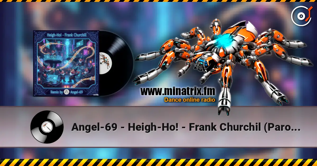 Angel-69 - Heigh-Ho! - Frank Churchil (Parody 8-Bit Remix by Angel-69) 高品质在线收听 | Minatrix.FM