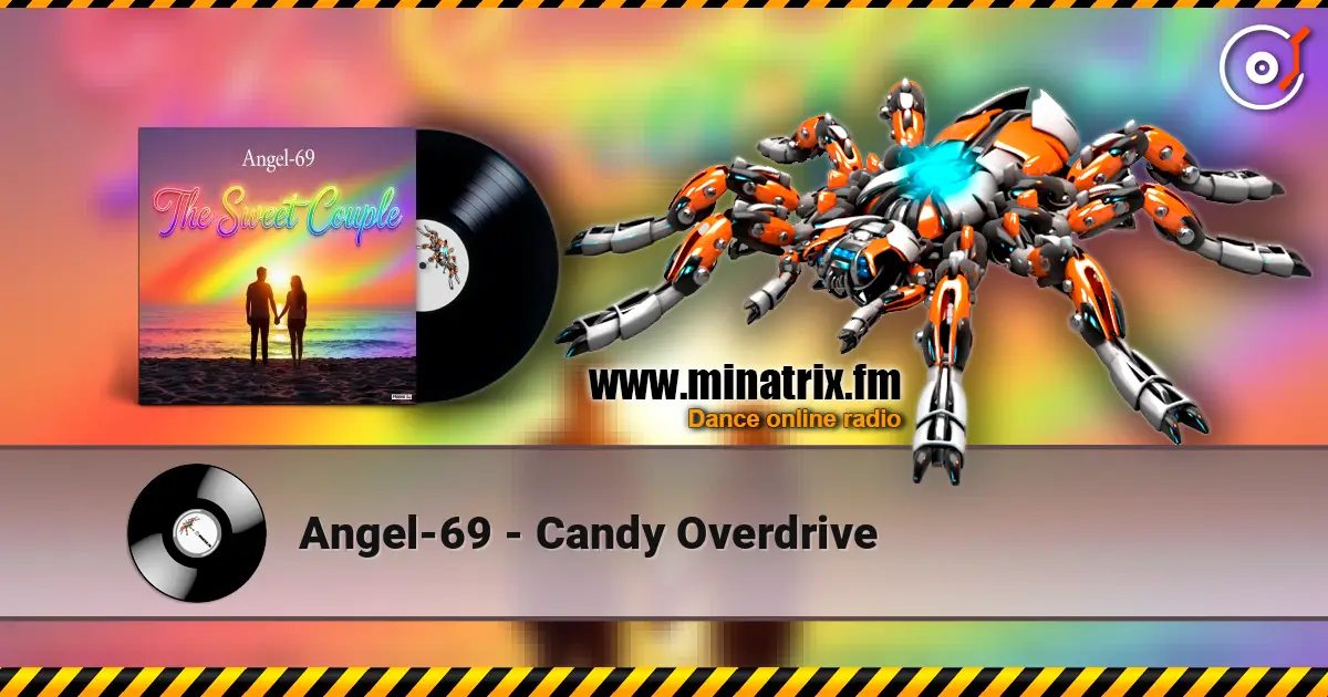 Angel-69 - Candy Overdrive 高品质在线收听 | Minatrix.FM