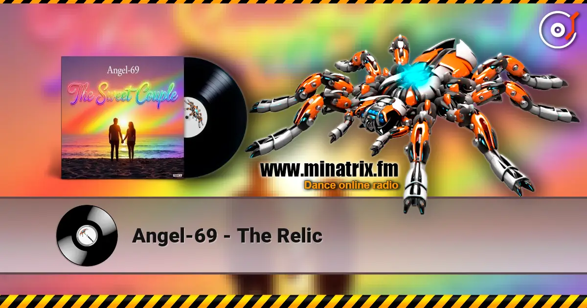 Angel-69 - The Relic 高品质在线收听 | Minatrix.FM