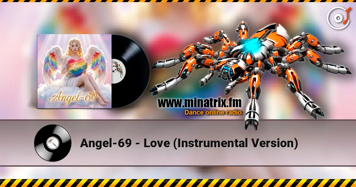 Angel-69 - Love (Instrumental Version) 高品质在线收听 | Minatrix.FM
