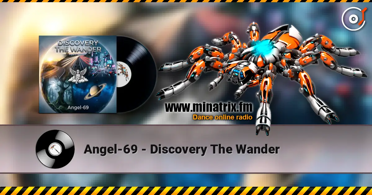 Angel-69 - Discovery The Wander 高品质在线收听 | Minatrix.FM