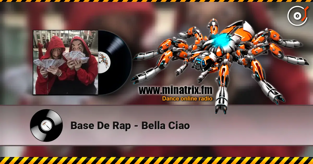 Base De Rap - Bella Ciao 高品质在线收听 | Minatrix.FM