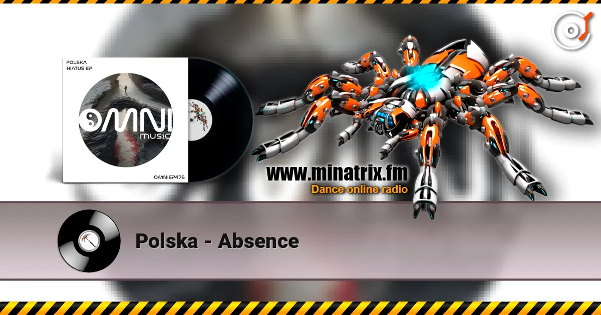 Polska - Absence слухати онлайн у високій якості | Minatrix.FM