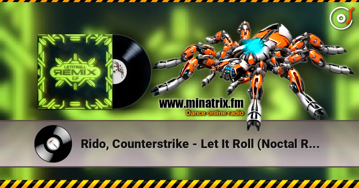 Rido, Counterstrike - Let It Roll (Noctal Remix) listen online in high quality | Minatrix.FM