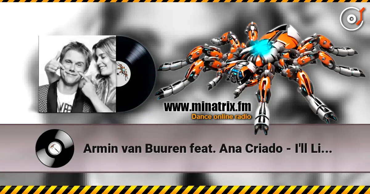 Armin van Buuren feat. Ana Criado - I'll Listen 高品质在线收听 | Minatrix.FM