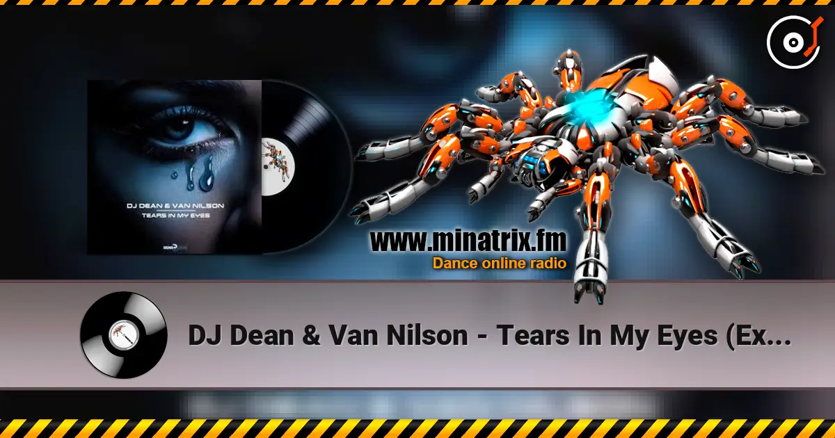 DJ Dean & Van Nilson - Tears In My Eyes (Extended Mix) listen online in high quality | Minatrix.FM