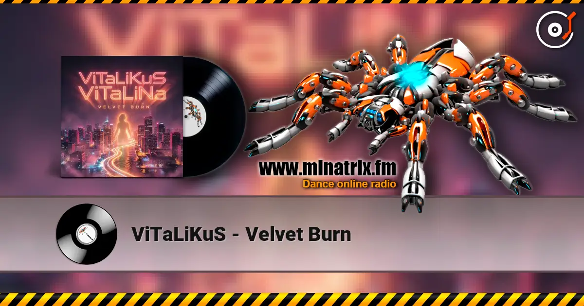 ViTaLiKuS - Velvet Burn 高品质在线收听 | Minatrix.FM