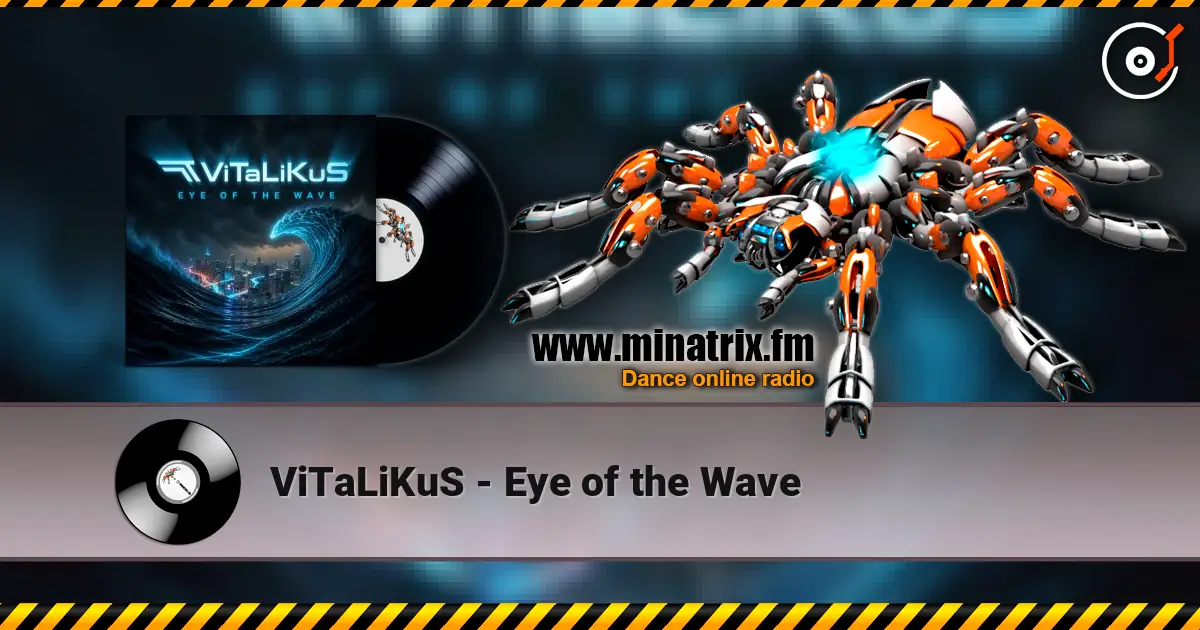 ViTaLiKuS - Eye of the Wave 高品质在线收听 | Minatrix.FM