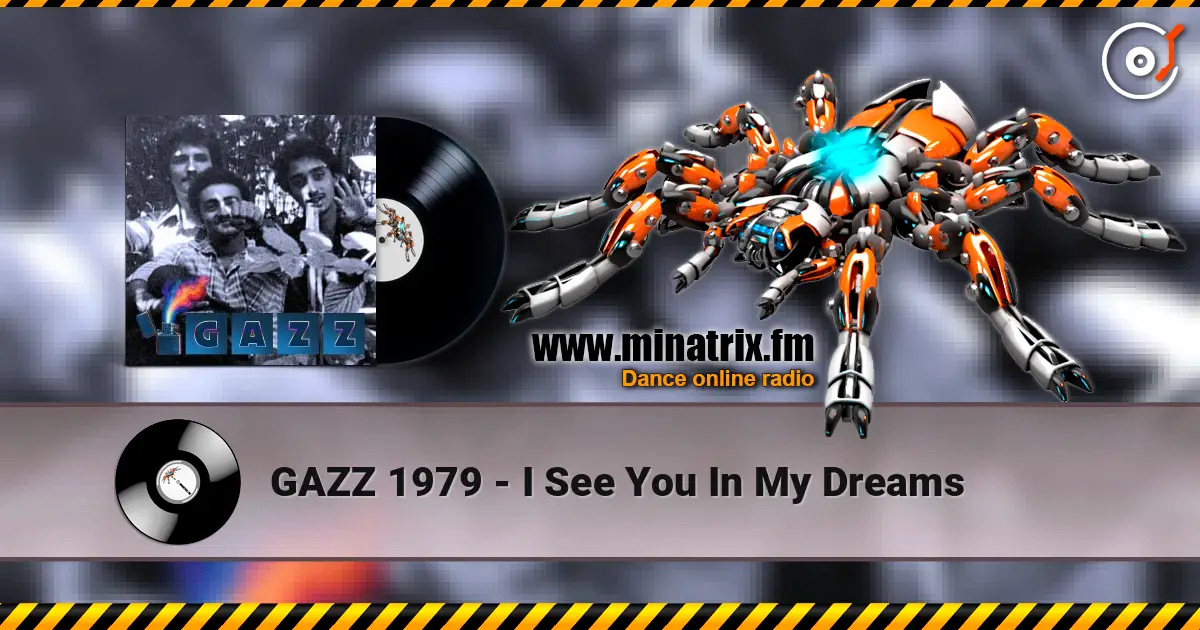 GAZZ 1979 - I See You In My Dreams 高品质在线收听 | Minatrix.FM