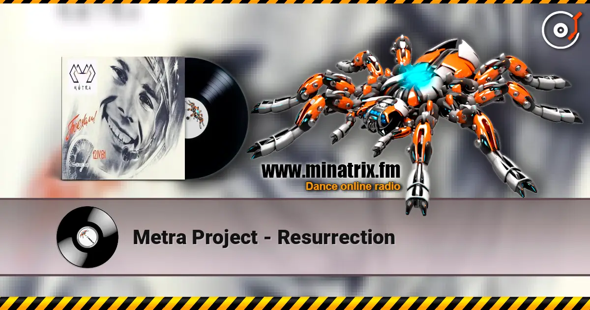 Metra Project - Resurrection 高品质在线收听 | Minatrix.FM