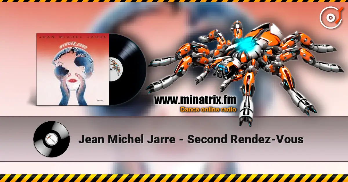 Jean Michel Jarre - Second Rendez-Vous 高品质在线收听 | Minatrix.FM