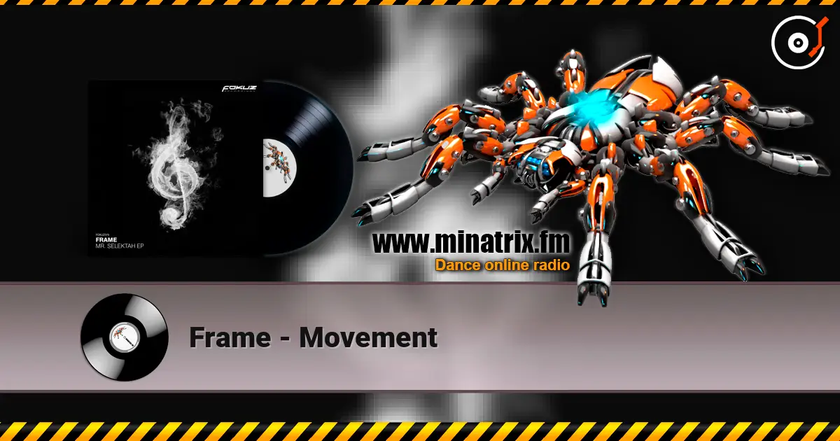 Frame - Movement 高品质在线收听 | Minatrix.FM