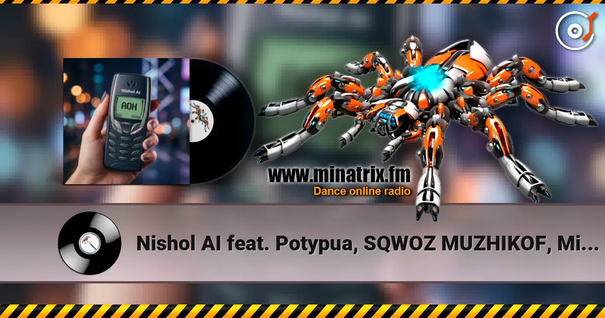 Nishol AI feat. Potypua, SQWOZ MUZHIKOF, Minmtendo - Районы, кварталы, хулиганы (OST. АОН) 高品质在线收听 | Minatrix.FM