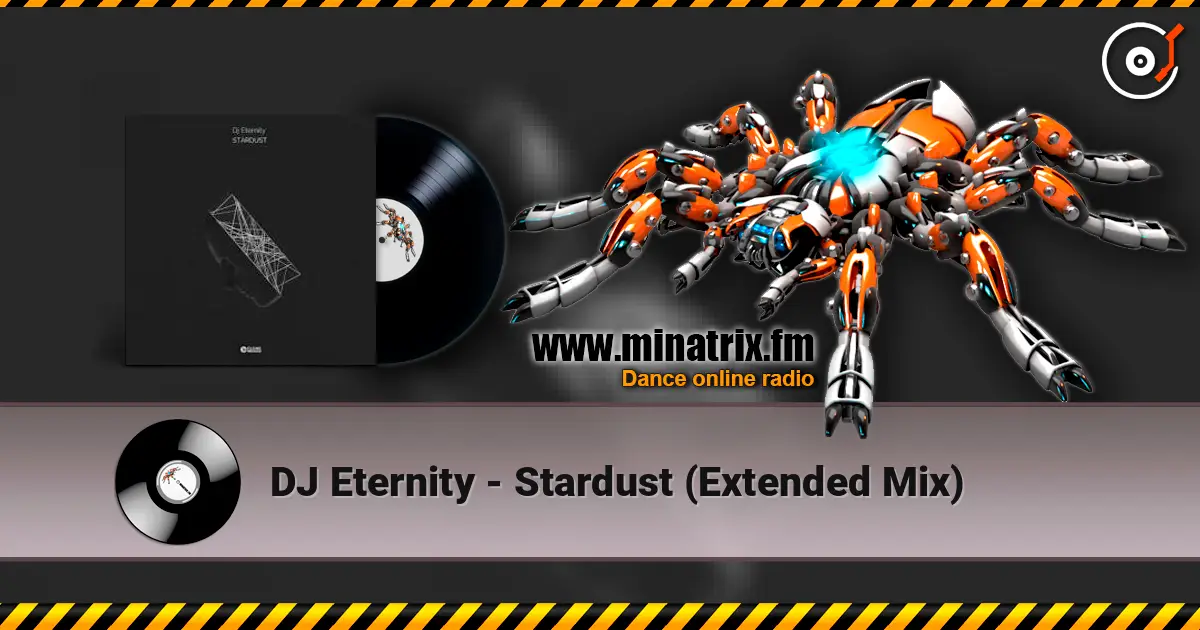 DJ Eternity - Stardust (Extended Mix) 高品质在线收听 | Minatrix.FM