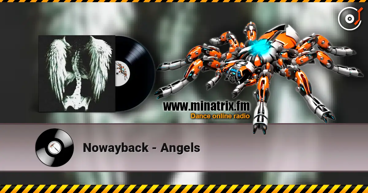 Nowayback - Angels 高品质在线收听 | Minatrix.FM