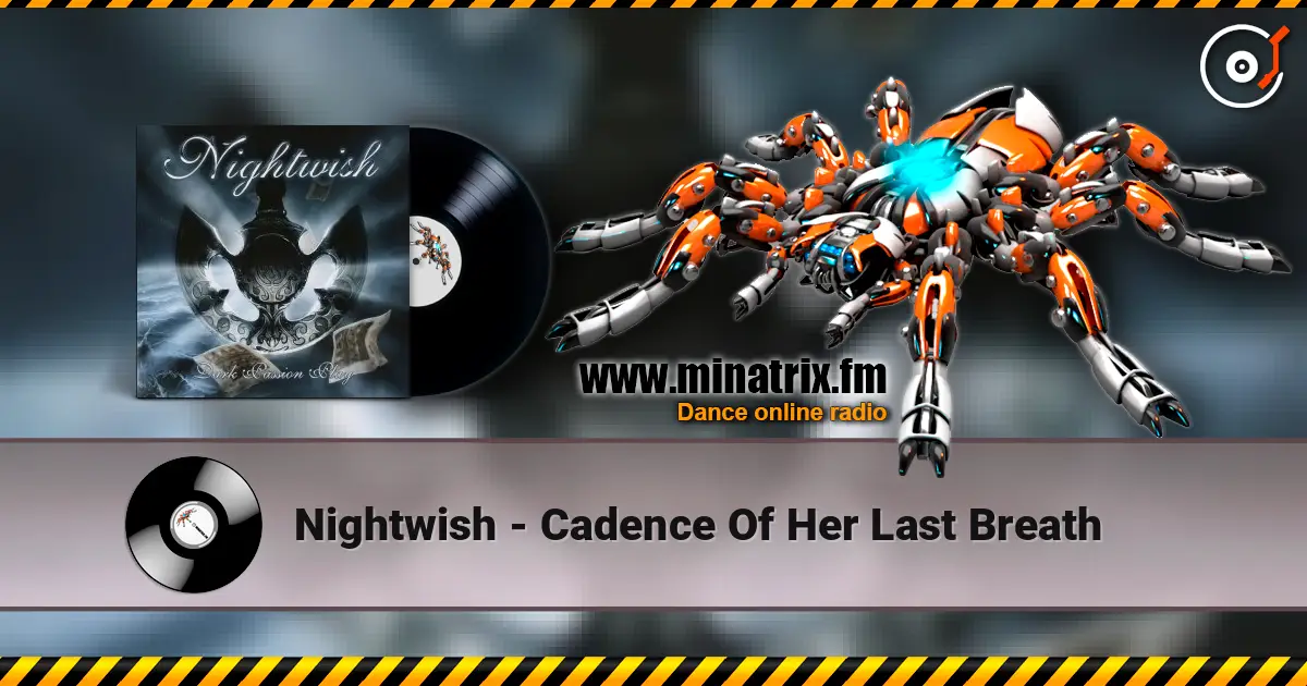 Nightwish - Cadence Of Her Last Breath 高品质在线收听 | Minatrix.FM