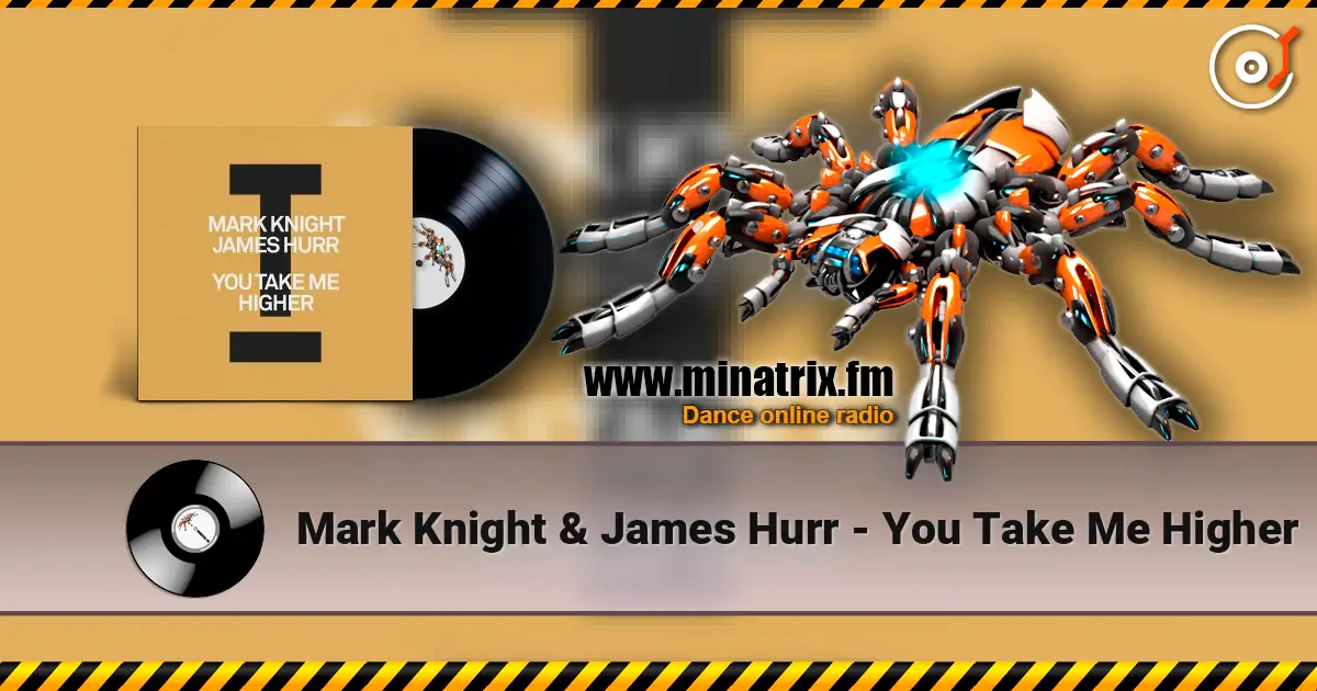 Mark Knight & James Hurr - You Take Me Higher 高品质在线收听 | Minatrix.FM