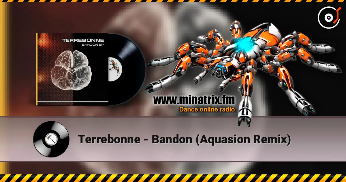 Terrebonne - Bandon (Aquasion Remix) 高品质在线收听 | Minatrix.FM