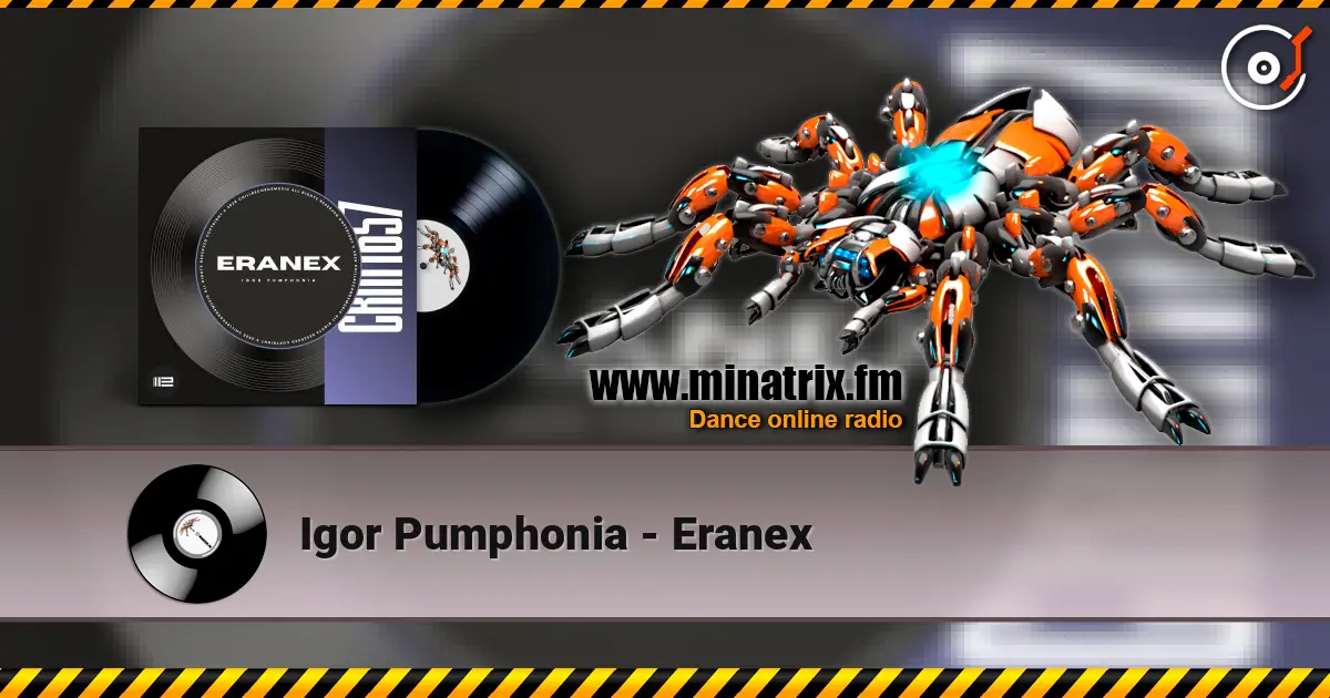 Igor Pumphonia - Eranex 高品质在线收听 | Minatrix.FM