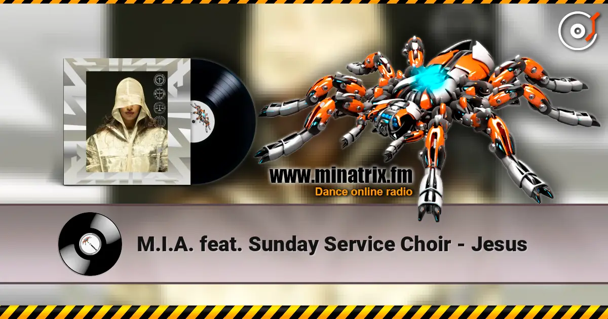 M.I.A. feat. Sunday Service Choir - Jesus 高品质在线收听 | Minatrix.FM