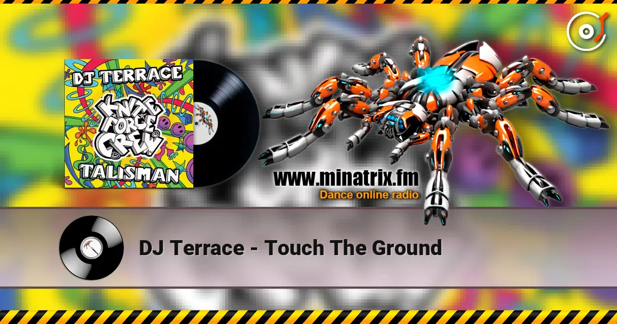 DJ Terrace - Touch The Ground 高品质在线收听 | Minatrix.FM