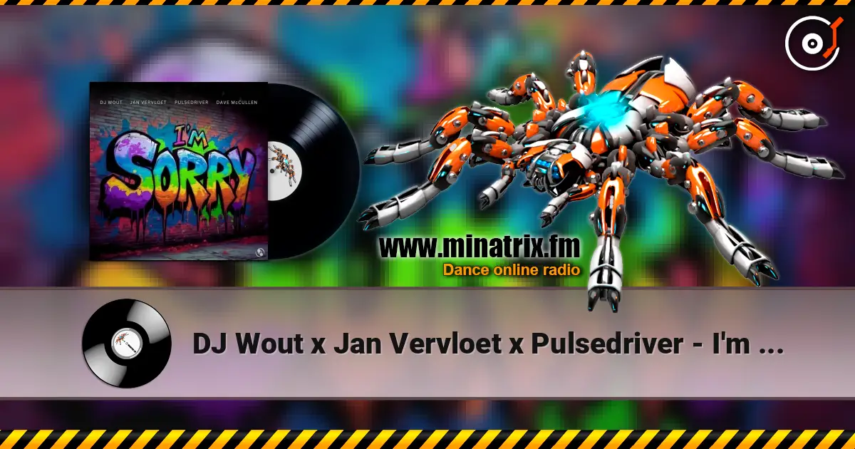 DJ Wout x Jan Vervloet x Pulsedriver - I'm Sorry (Extended Mix) listen online in high quality | Minatrix.FM