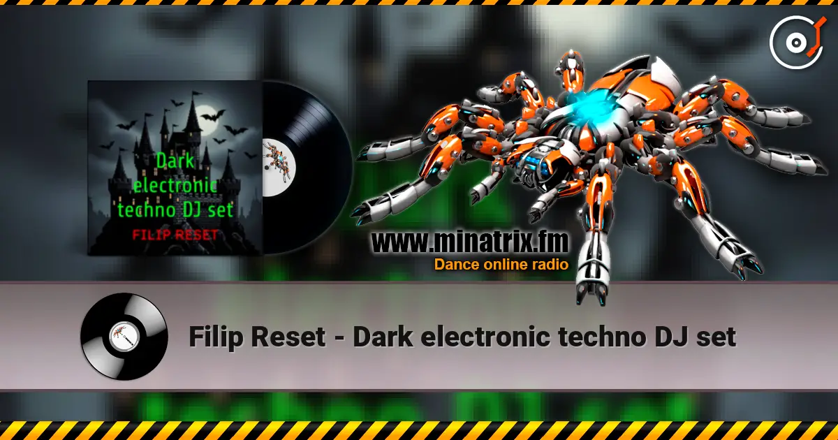 Filip Reset - Dark electronic techno DJ set 高品质在线收听 | Minatrix.FM
