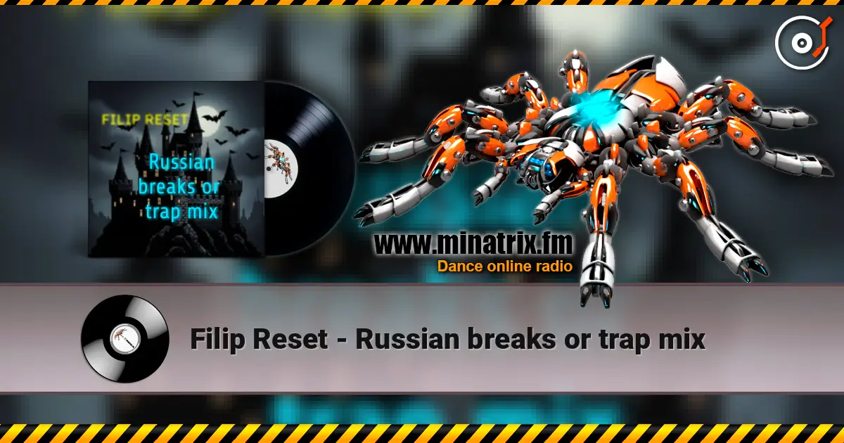 Filip Reset - Russian breaks or trap mix 高品质在线收听 | Minatrix.FM