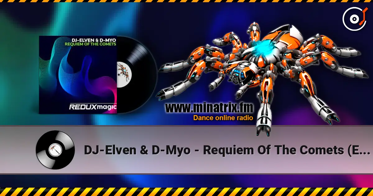 DJ-Elven & D-Myo - Requiem Of The Comets (Extended Mix) listen online in high quality | Minatrix.FM