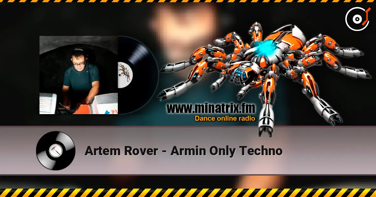 Artem Rover - Armin Only Techno 高品质在线收听 | Minatrix.FM