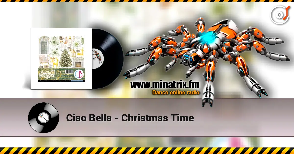Ciao Bella - Christmas Time 高品质在线收听 | Minatrix.FM