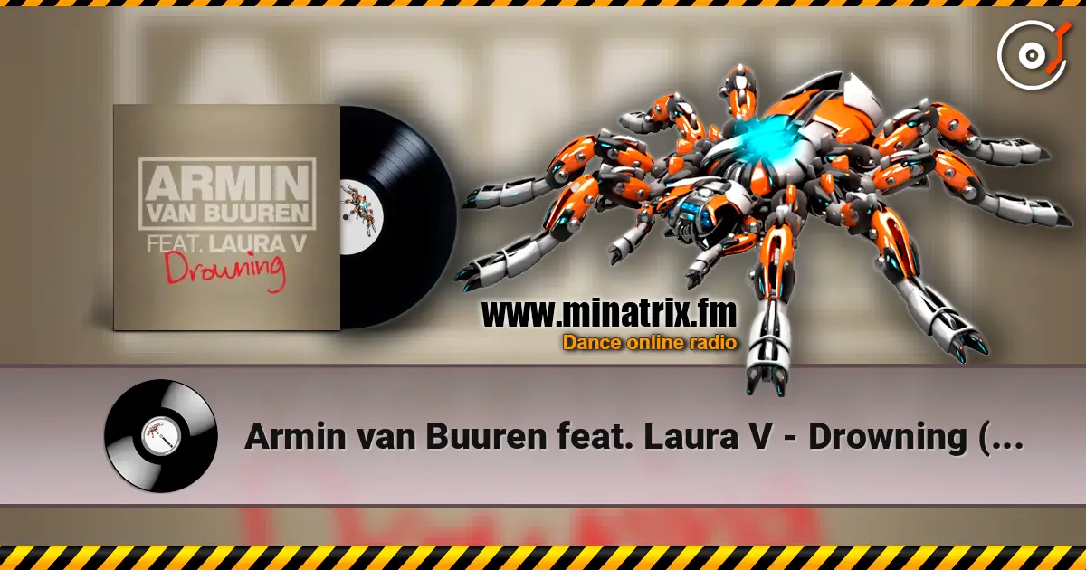 Armin van Buuren feat. Laura V - Drowning (Radio Edit) 高品质在线收听 | Minatrix.FM